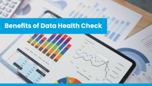 Benefits of Data Health Check